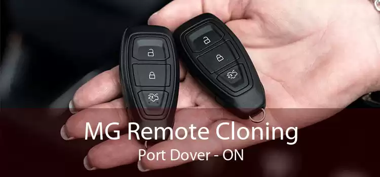 MG Remote Cloning Port Dover - ON