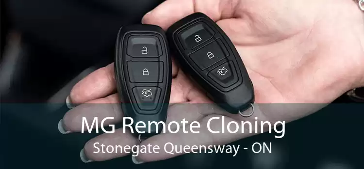 MG Remote Cloning Stonegate Queensway - ON