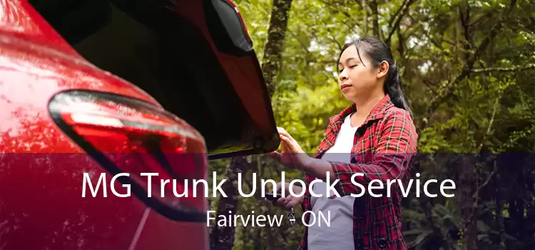 MG Trunk Unlock Service Fairview - ON