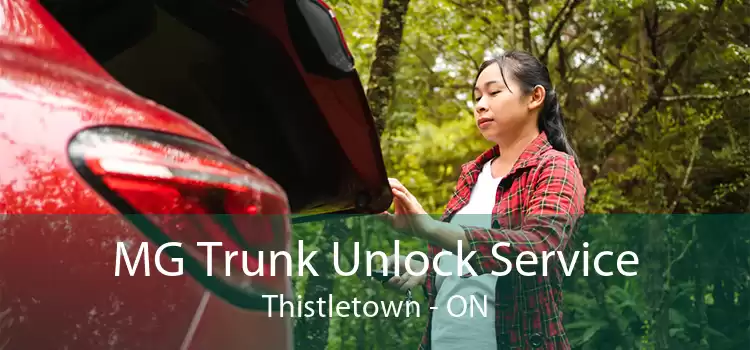 MG Trunk Unlock Service Thistletown - ON