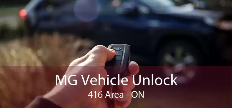 MG Vehicle Unlock 416 Area - ON