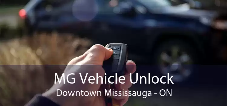 MG Vehicle Unlock Downtown Mississauga - ON