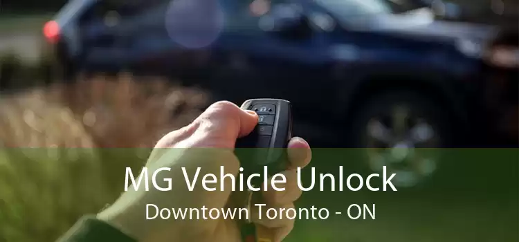 MG Vehicle Unlock Downtown Toronto - ON