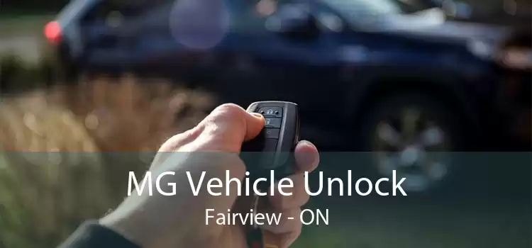 MG Vehicle Unlock Fairview - ON