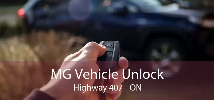 MG Vehicle Unlock Highway 407 - ON