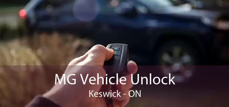 MG Vehicle Unlock Keswick - ON