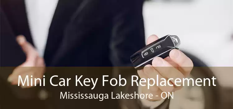 Mini Car Key Fob Replacement Mississauga Lakeshore - ON