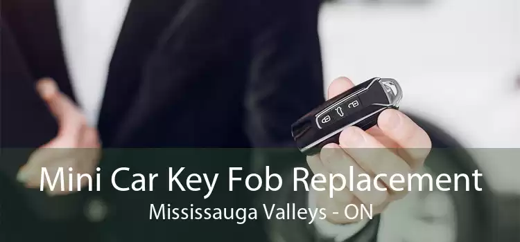 Mini Car Key Fob Replacement Mississauga Valleys - ON