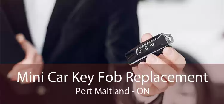 Mini Car Key Fob Replacement Port Maitland - ON