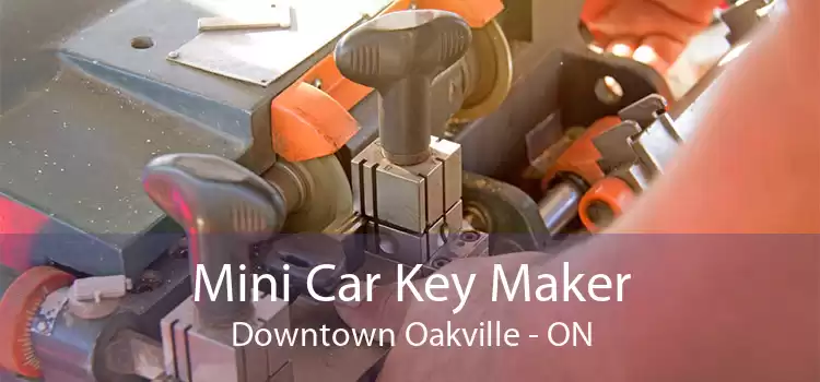 Mini Car Key Maker Downtown Oakville - ON