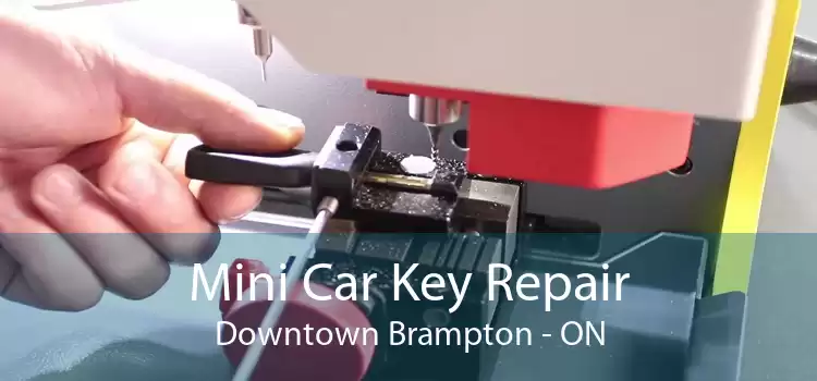 Mini Car Key Repair Downtown Brampton - ON