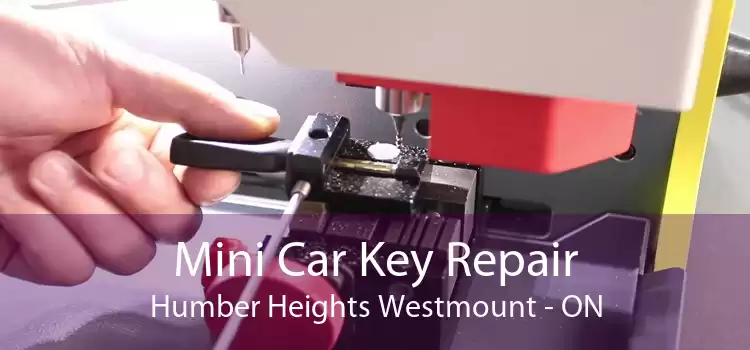 Mini Car Key Repair Humber Heights Westmount - ON