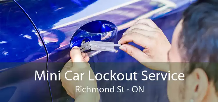 Mini Car Lockout Service Richmond St - ON
