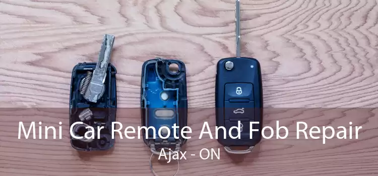 Mini Car Remote And Fob Repair Ajax - ON