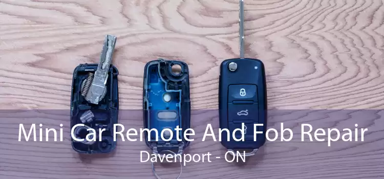 Mini Car Remote And Fob Repair Davenport - ON