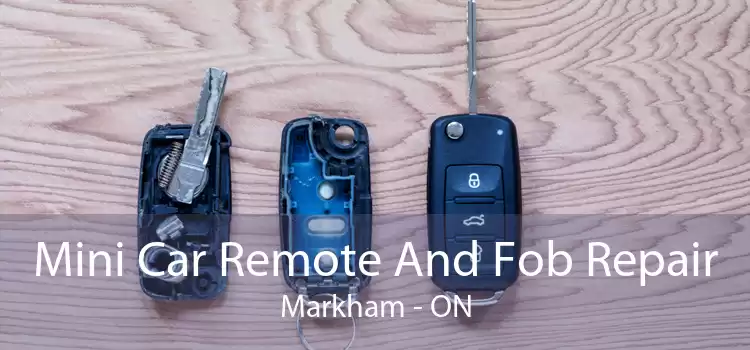 Mini Car Remote And Fob Repair Markham - ON