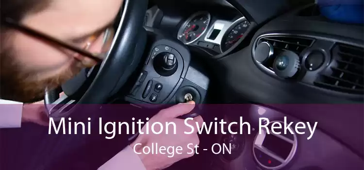 Mini Ignition Switch Rekey College St - ON