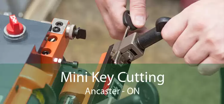 Mini Key Cutting Ancaster - ON