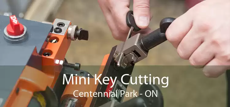 Mini Key Cutting Centennial Park - ON