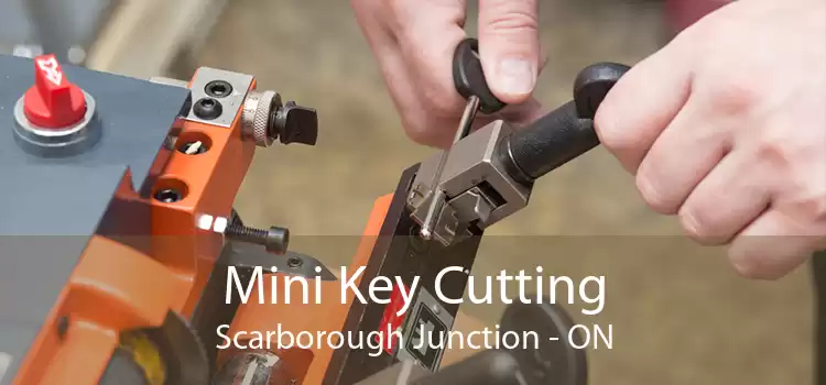 Mini Key Cutting Scarborough Junction - ON