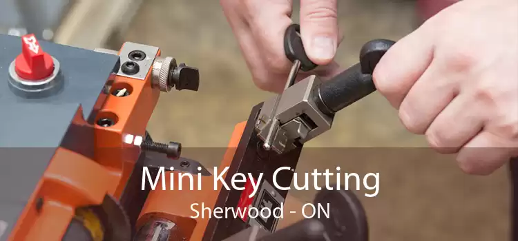 Mini Key Cutting Sherwood - ON