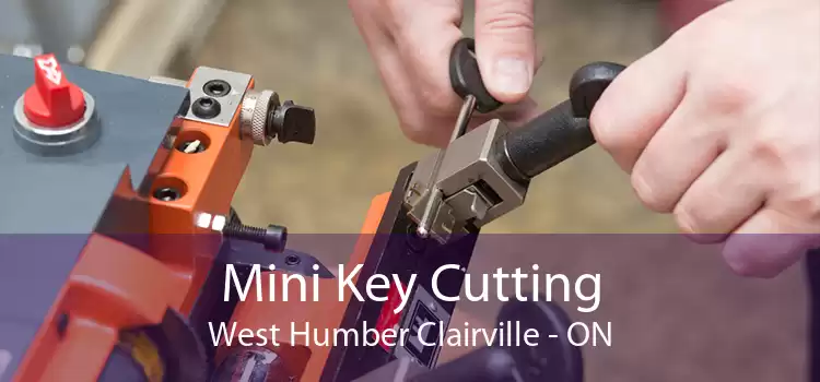 Mini Key Cutting West Humber Clairville - ON