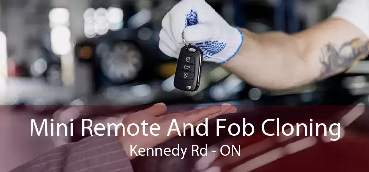 Mini Remote And Fob Cloning Kennedy Rd - ON