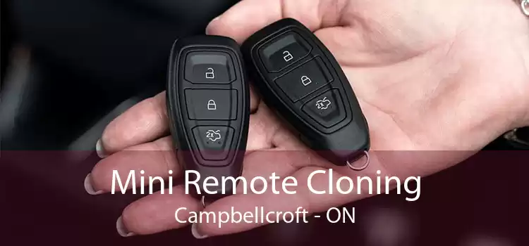 Mini Remote Cloning Campbellcroft - ON