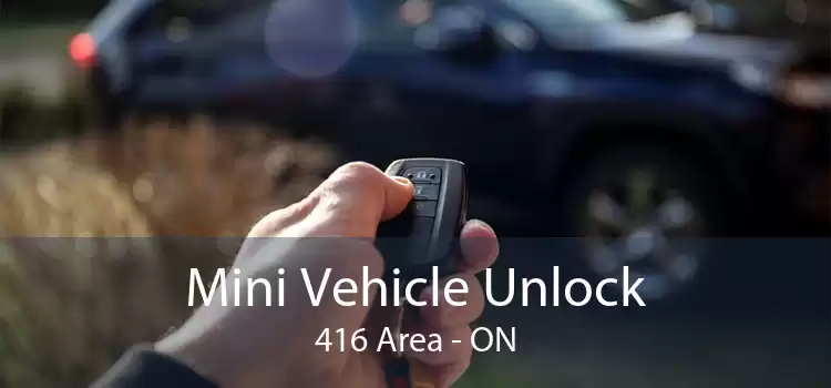 Mini Vehicle Unlock 416 Area - ON