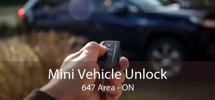 Mini Vehicle Unlock 647 Area - ON