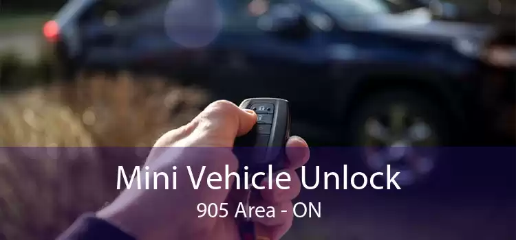 Mini Vehicle Unlock 905 Area - ON