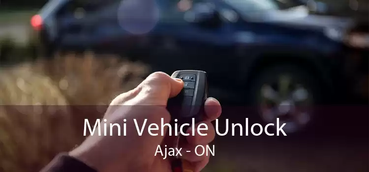 Mini Vehicle Unlock Ajax - ON