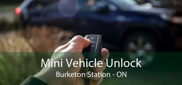 Mini Vehicle Unlock Burketon Station - ON