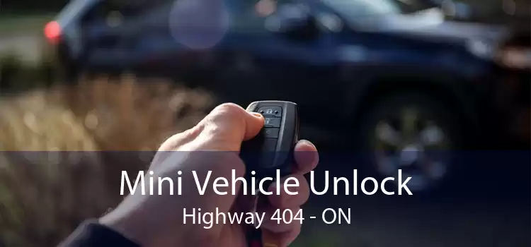 Mini Vehicle Unlock Highway 404 - ON