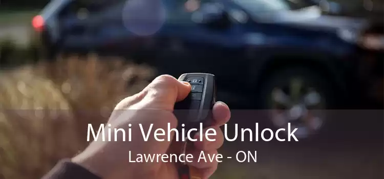 Mini Vehicle Unlock Lawrence Ave - ON