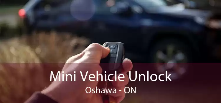 Mini Vehicle Unlock Oshawa - ON