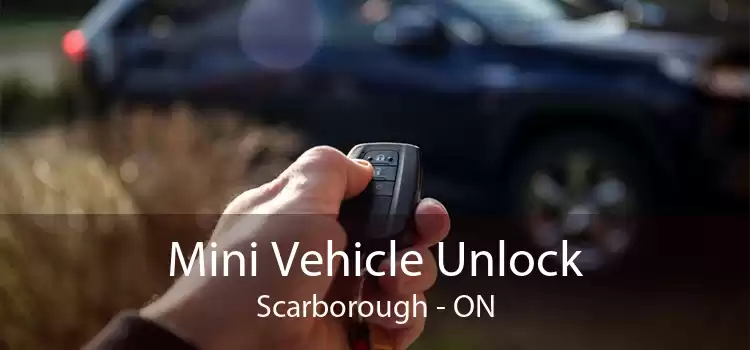 Mini Vehicle Unlock Scarborough - ON