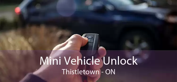 Mini Vehicle Unlock Thistletown - ON