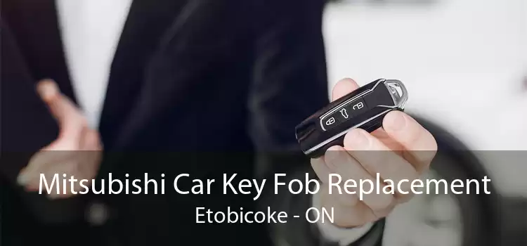 Mitsubishi Car Key Fob Replacement Etobicoke - ON
