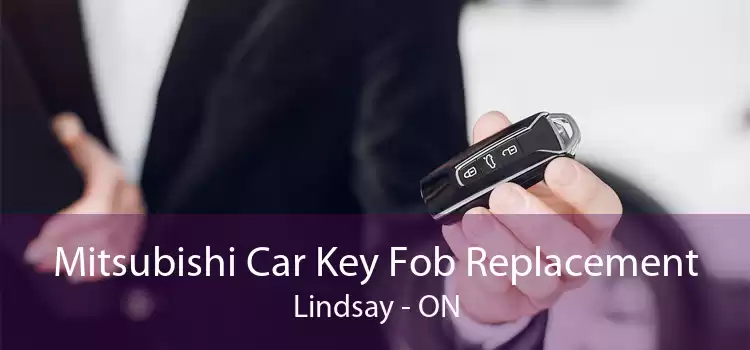 Mitsubishi Car Key Fob Replacement Lindsay - ON