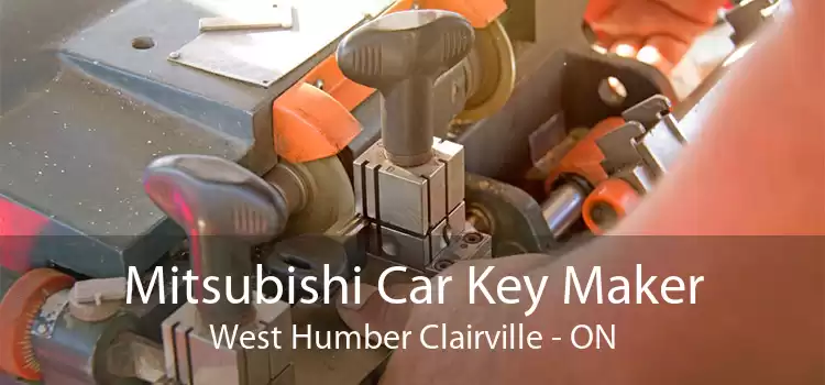 Mitsubishi Car Key Maker West Humber Clairville - ON