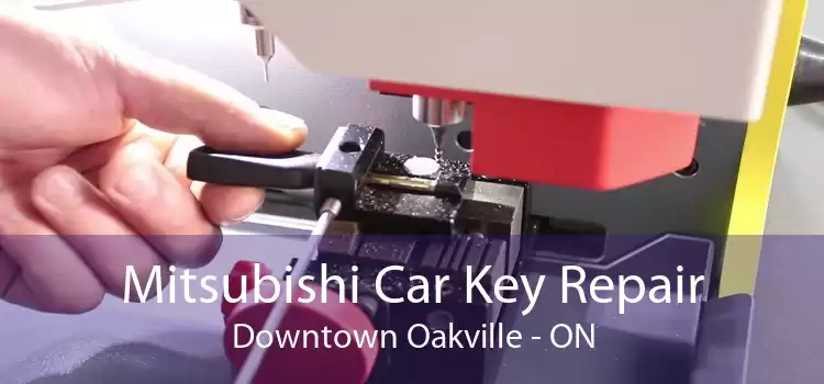 Mitsubishi Car Key Repair Downtown Oakville - ON