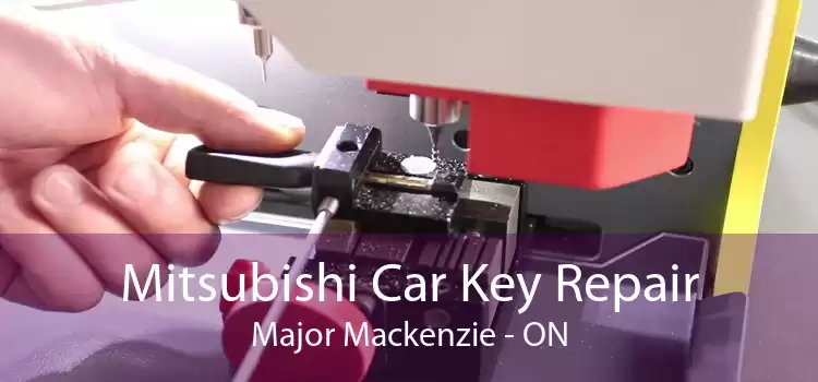 Mitsubishi Car Key Repair Major Mackenzie - ON