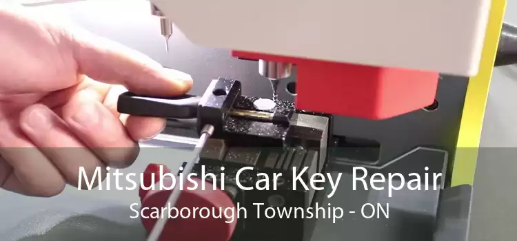 Mitsubishi Car Key Repair Scarborough Township - ON