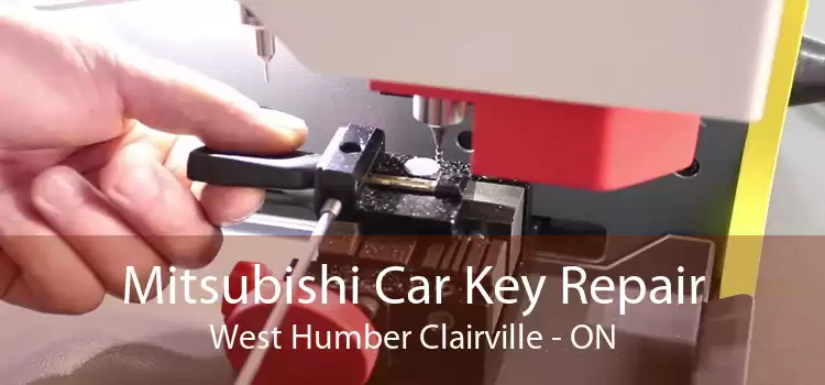 Mitsubishi Car Key Repair West Humber Clairville - ON