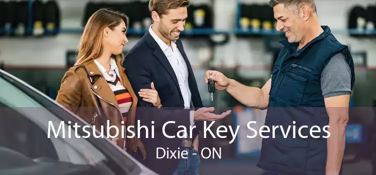 Mitsubishi Car Key Services Dixie - ON