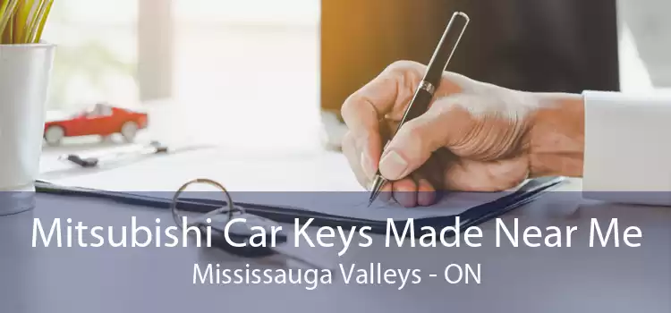 Mitsubishi Car Keys Made Near Me Mississauga Valleys - ON