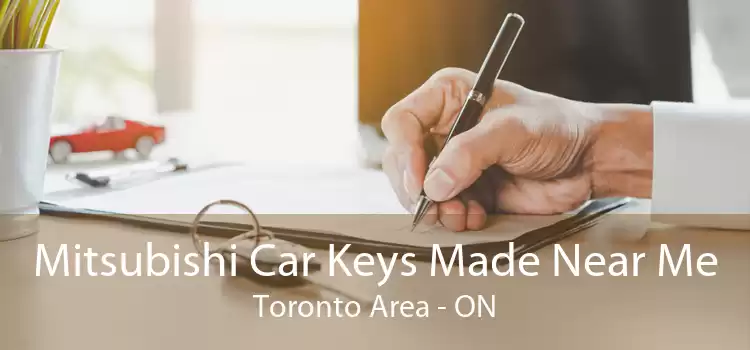 Mitsubishi Car Keys Made Near Me Toronto Area - ON