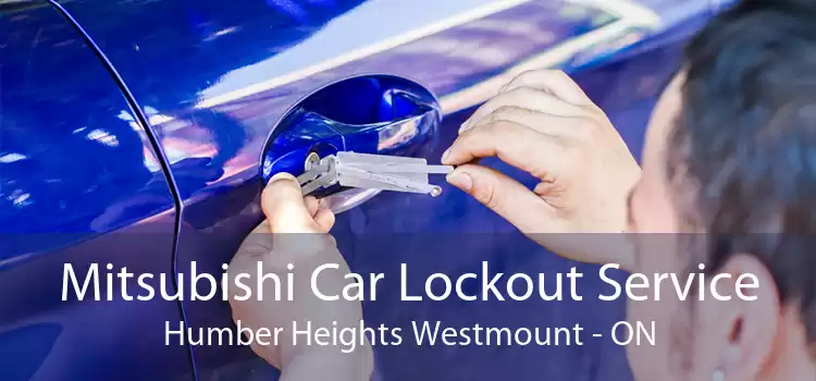 Mitsubishi Car Lockout Service Humber Heights Westmount - ON