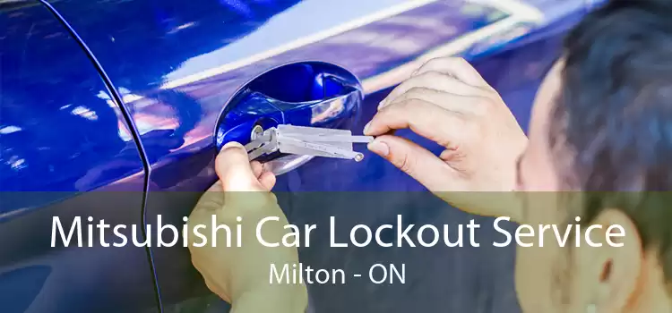 Mitsubishi Car Lockout Service Milton - ON